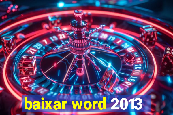 baixar word 2013